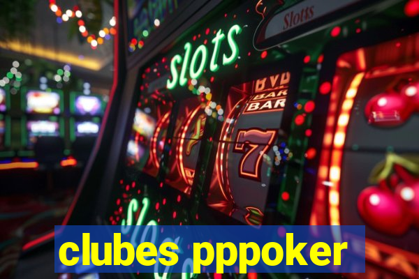 clubes pppoker